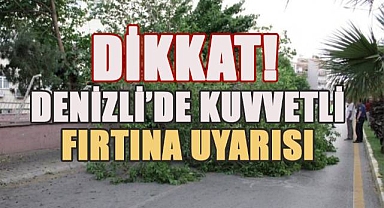 Meteoroloji Denizli için sarı uyarı verdi