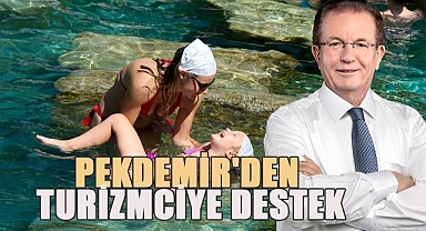 Pekdemir'den Turizmciye Destek Sözü