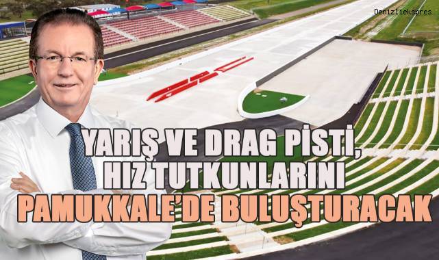 Pekdemir’in Yarış ve Drag Pisti Projesi, hız tutkunlarını kalbinden vuracak proje