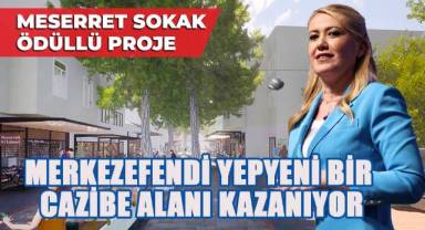 Şeniz Doğan; Merkezefendimize yepyeni bir cazibe alanı kazandıracağız
