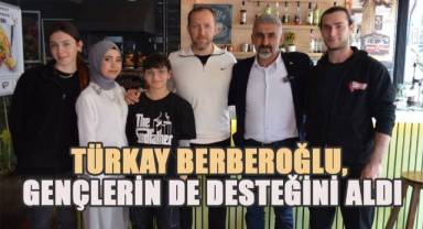 Türkay Berberoğlu, Gençlerin de Desteğini Aldı