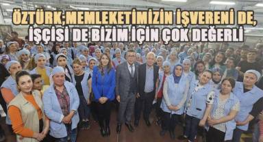 Yasin Öztürk, Denizli Sarayköy’de bulunan Menderes Tekstil’e ziyaret etti
