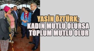 Yasin Öztürk; mutlu kadınların yaşadığı bir Denizli'yi inşa etmek önceliğimiz olacak