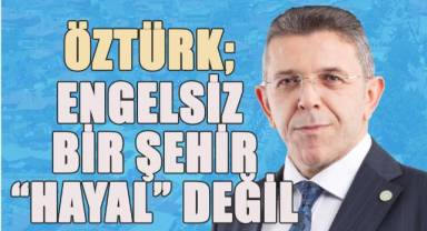Yasin Öztürk'ten, Engelli Bireylere Destek Sözü