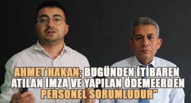 Ahmet Hakan; Bugünden itibaren atılan imza ve yapılan ödemelerden personel sorumludur