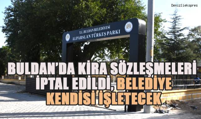Buldan'da Belediye Düğün Salonu ile Alparslan Türkeş Parkı kira sözleşmeleri iptal edildi