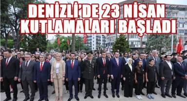 Denizli’de 23 Nisan kutlamaları başladı