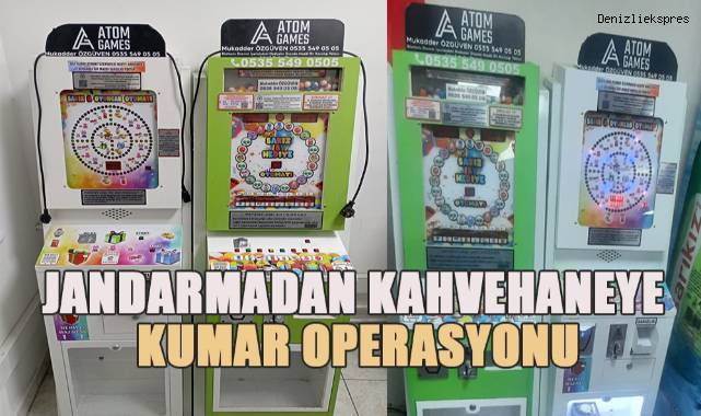 Jandarmadan kahvehaneye kumar operasyonu