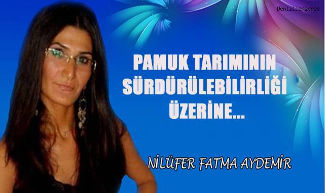 Pamuk Tarımının Sürdürülebilirliği Üzerine...