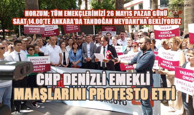 CHP Denizli Emekli Maaşlarını Protesto Etti