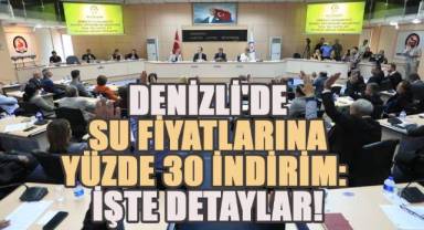 Denizli'de su fiyatlarına kademeli indirim meclisten geçti