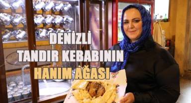 Denizli Tandır Kebabının Hanım Ağası
