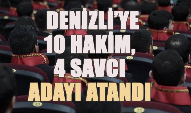 Denizli’ye Yeni Hakim ve Savcı Atamaları Gerçekleştirildi