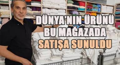 Dünya’nın ürünü bu mağaza da satışa sunuldu