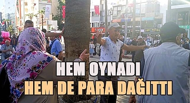 Gören gözlerine inanamadı, hem oynadı hem para dağıttı