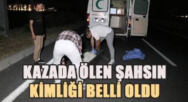 Kazada ölen yaşlı adamın kimliği belli oldu