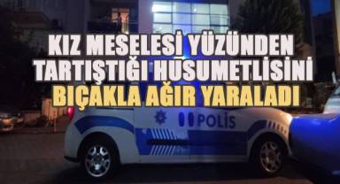 Kız meselesi yüzünden tartıştığı husumetlisini atölyede bıçakla ağır yaraladı