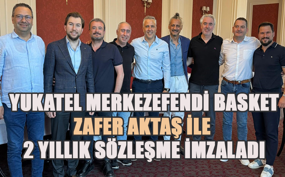 Koç Zafer Aktaş ile 2 yıllık sözleşme imzaladı.