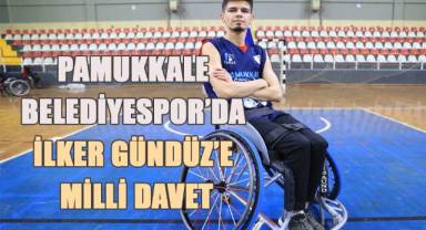 Pamukkale Belediyespor’da İlker Gündüz’e milli davet