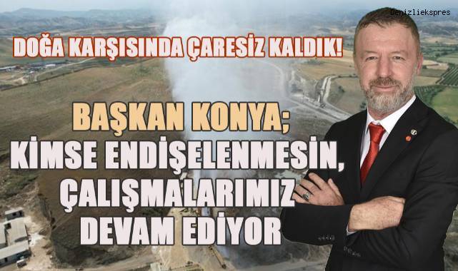 Sarayköy Belediye Başkanı Konya; Doğanın Gücü Karşısında Çaresiz Kaldık