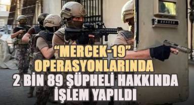 Silah kaçakçılarına ve ruhsatsız silah taşıyanlara yönelik “Mercek-19” operasyonları düzenlendi
