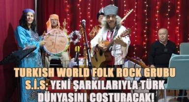 TURKISH WORLD FOLK ROCK Grubu S.İ.S Yeni Şarkılarıyla Türk Dünyasını Coşturacak!