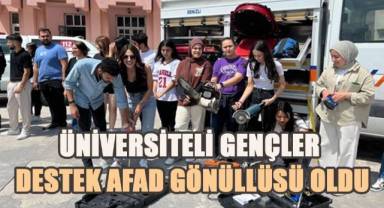 Üniversiteli gençler Destek AFAD Gönüllüsü oldu