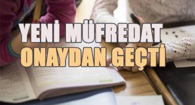 Yeni müfredat onaylandı