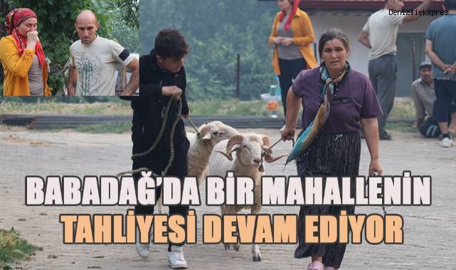 Babadağ'da bin nüfuslu mahallenin tahliyesi devam ediyor