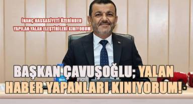 Çavuşoğlu'ndan yalan haberlere sert cevap