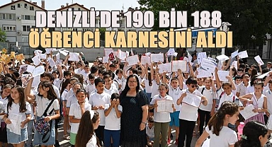 Denizli'de 190 Bin 188 Öğrenci Karnesini Aldı