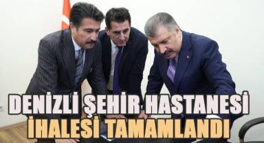 Denizli Şehir Hastanesi ihalesi tamamlandı