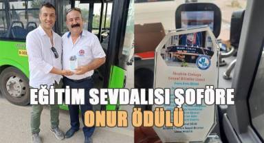 Eğitim sevdalısı şoföre onur ödülü