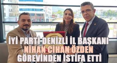 İYİ Parti Denizli İl Başkanı Nihan Cihan Özden Görevinden İstifa Etti