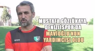 Mustafa Gözlükaya, Denizlispor'da Mavioğlu'nun Yardımcısı Oldu
