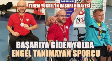 Sporda Engelleri Aşan Denizlili: Ethem Yüksel'in Öyküsü