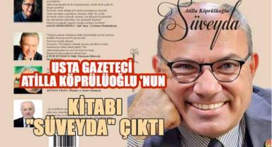Usta Gazeteci Atilla Köprülüoğlu 'nun kitabı