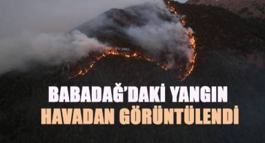 Yüzlerce kişiyi evinden eden yangın havadan görüntülendi
