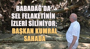 Babadağ'da Sel Felaketi Sonrası Seferberlik; Başkan Kumral Sahada