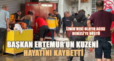 İzmir’deki olayın acısı Denizli’ye düştü. Başkan Ertemur'un kuzeni vefat etti