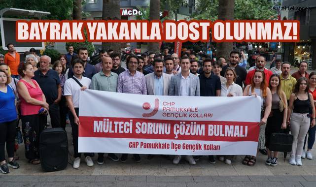 CHP Pamukkale Gençlik Kolları; Mülteci Sorununa Acil Çözüm