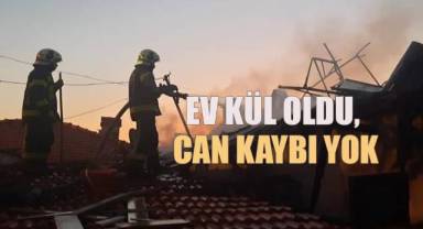 Çıkan yangında ev kullanılamaz hale geldi