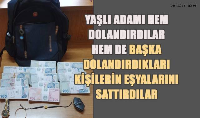 Dolandırdıkları yaşlı adama suç eşyalarının satışını yaptırdılar