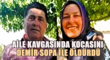 Kocasını demir sopayla öldüren kadın ve oğlu gözaltına alındı