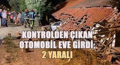Kontrolden çıkan otomobil eve girdi; 2 yaralı
