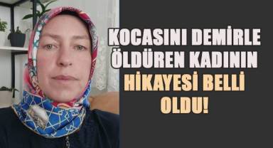 Oğlunu bıçakla yaralayan kocasını öldüren kadın, uzun süredir şiddete maruz kaldığını söyledi