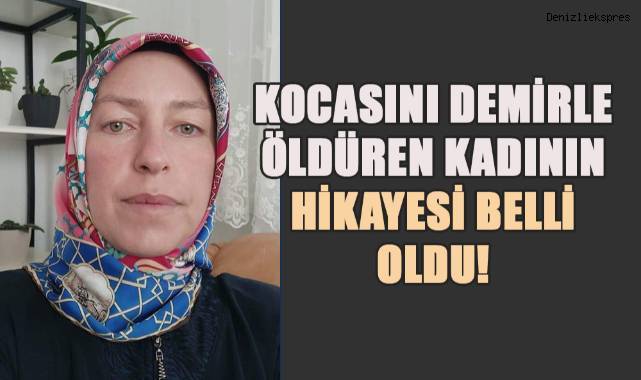 Oğlunu bıçakla yaralayan kocasını öldüren kadın, uzun süredir şiddete maruz kaldığını söyledi