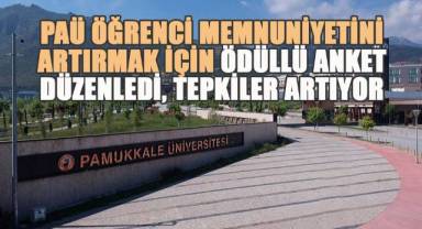 PAÜ öğrenci memnuniyetini artırmak için ödüllü anket düzenledi, tepkiler arttı