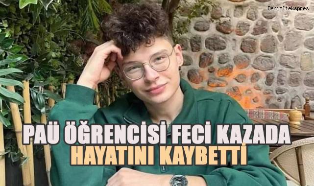 PAÜ öğrencisi feci kazada hayatını kaybetti