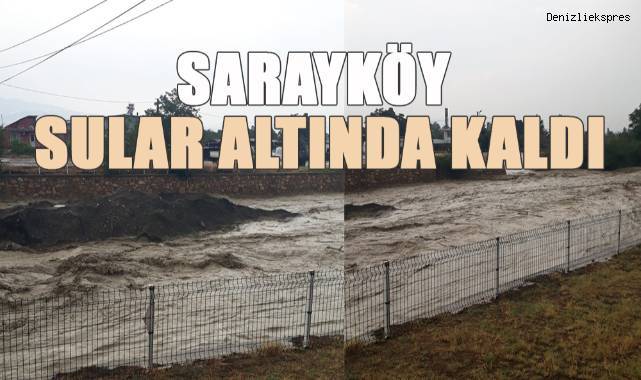 Sarayköy'de fırtına ve etkili yağış hayatı olumsuz etkiledi